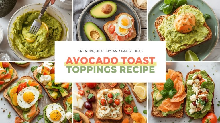 Avocado Toast Toppings Recipe: Creative, Healthy, and Easy Breakfast Ideas
